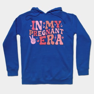 In My Pregnant Era Funny Pregnancy Announcement Hoodie